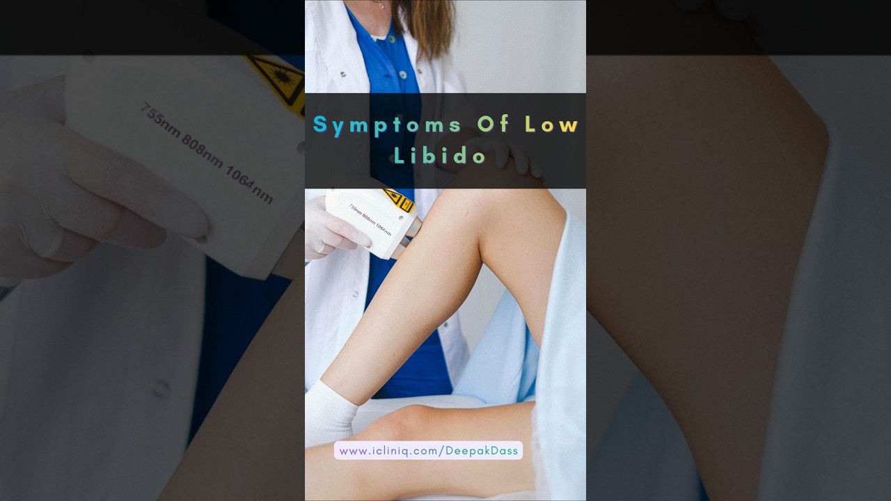 Symptoms of Low Libido in Men | Low Libido | Low SexDrive | 
