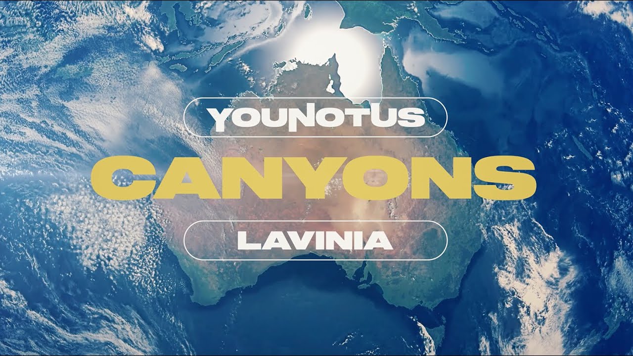 YouNotUs x Lavinia - Canyons (OFFICIAL LYRIC VIDEO)