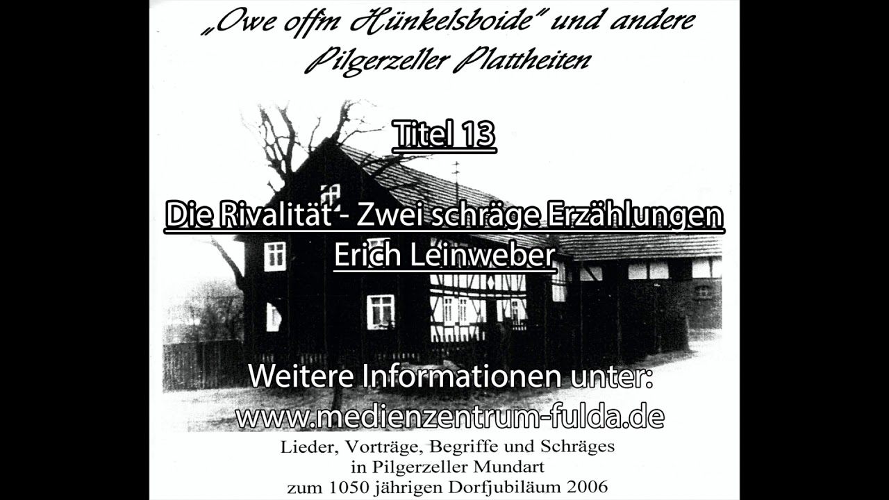 13 - Die Rivalit&auml;t - Zwei schr&auml;ge Erz&auml;hlungen / Pilgerzeller Plattheiten