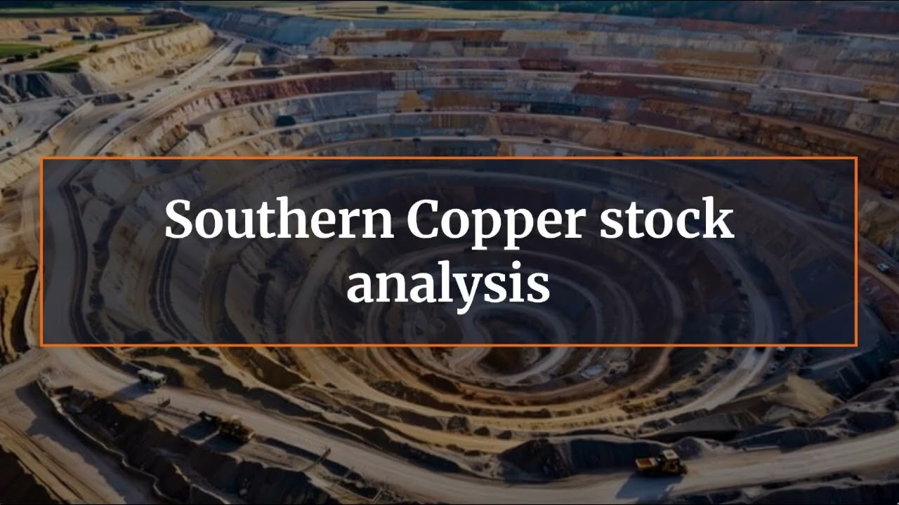 Southern Copper stock analysis
