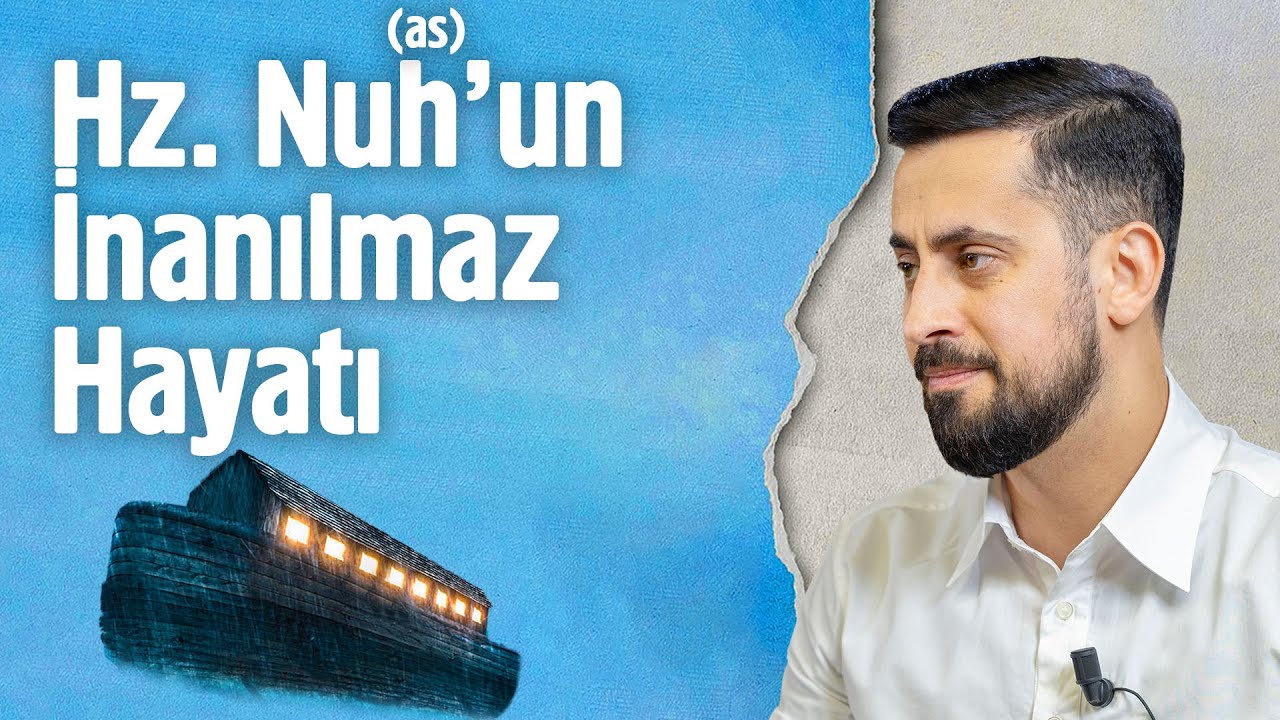 Hz. Nuh'un (as) İnanılmaz Hayatı 