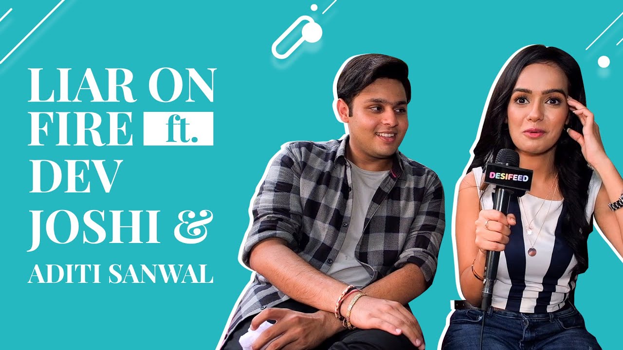 Liar On Fire ft. Dev Joshi & Aditi Sanwal | Interview | Fun Q & A | Baalveer Returns Season 3