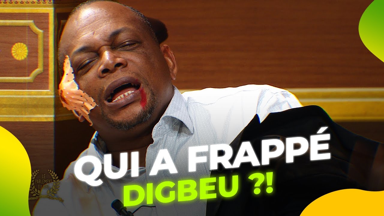 😥 Digbeu Aggressé ! Mais qui a osé faire ça ?! - Le Parlement du Rire Complet