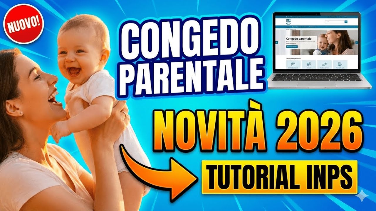 Congedo Parentale 2026: NOVITÀ e Come Fare Domanda INPS (Guida Completa)