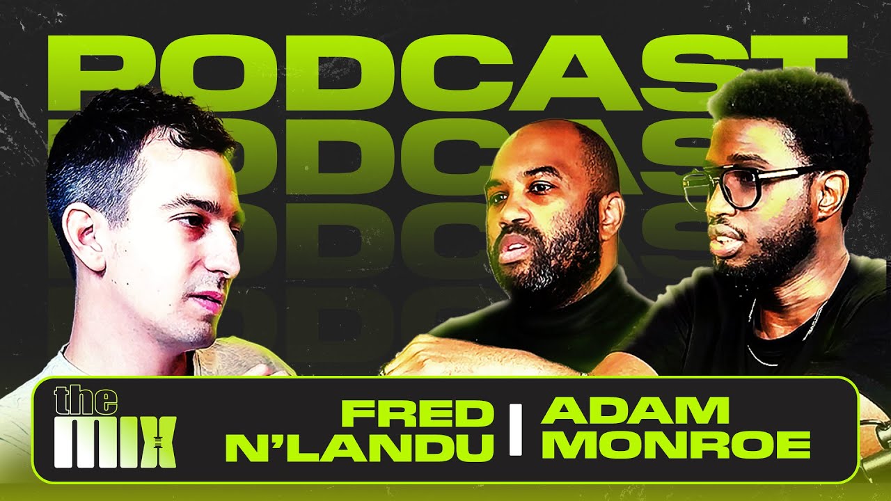 Fred Nlandu & Adam Monroe (Nekfeu, SCH, Aya Nakamura, Kery James, Yorssy...) TheMixPodcast#1
