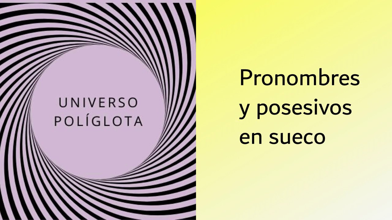 Pronombres y posesivos en sueco