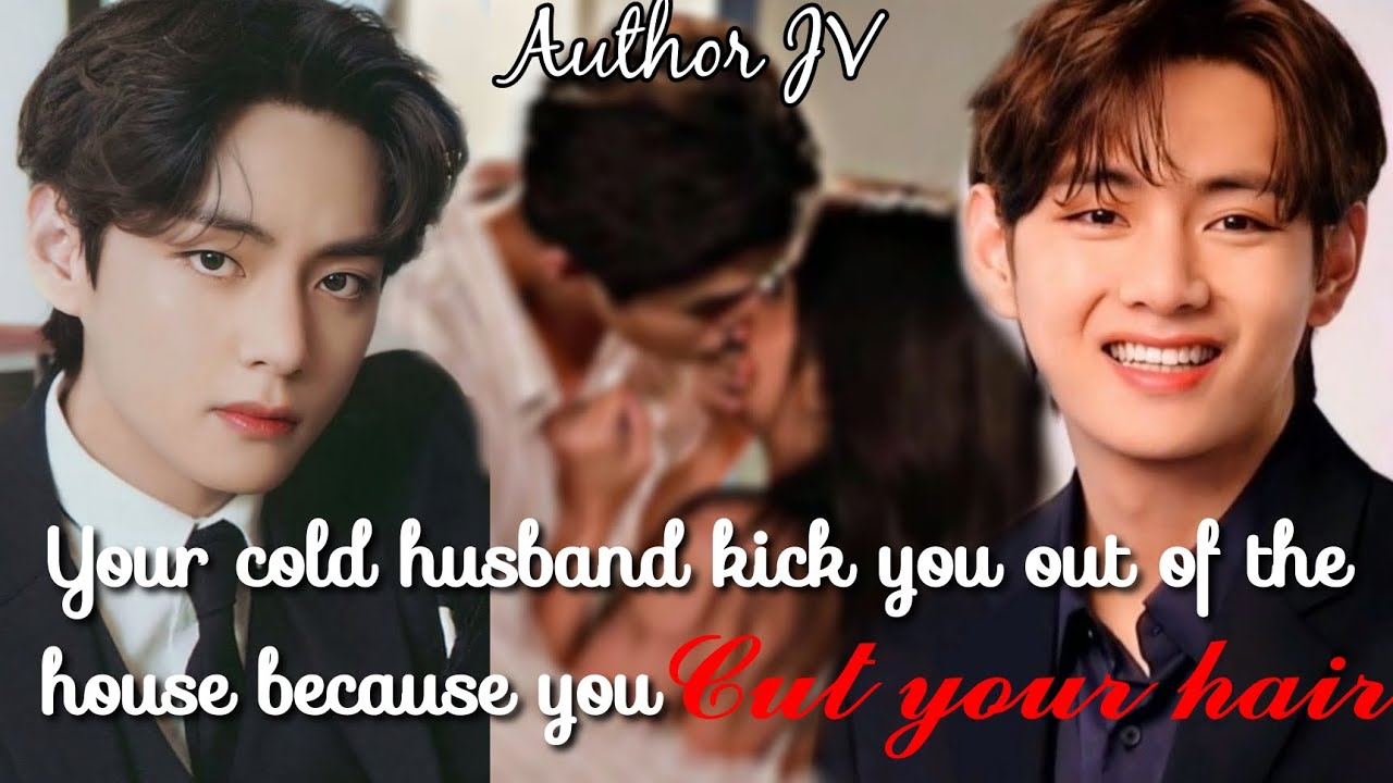 🌸𝙏𝙖𝙚𝙝𝙮𝙪𝙣𝙜 𝙤𝙣𝙚𝙨𝙝𝙤𝙩 🥀 𝒀𝒐𝒖𝒓 𝒄𝒐𝒍𝒅 𝒉𝒖𝒔𝒃𝒂𝒏𝒅 𝒌𝒊𝒄𝒌 𝒚𝒐𝒖 𝒐𝒖𝒕 𝒐𝒇 𝒕𝒉𝒆 𝒉𝒐𝒖𝒔𝒆 𝒃𝒆𝒄𝒂𝒖𝒔𝒆 𝒚𝒐𝒖 𝒄𝒖𝒕 𝒚𝒐𝒖𝒓 𝒉𝒂𝒊𝒓|| 𝐾𝑇𝐻 𝑓𝑓