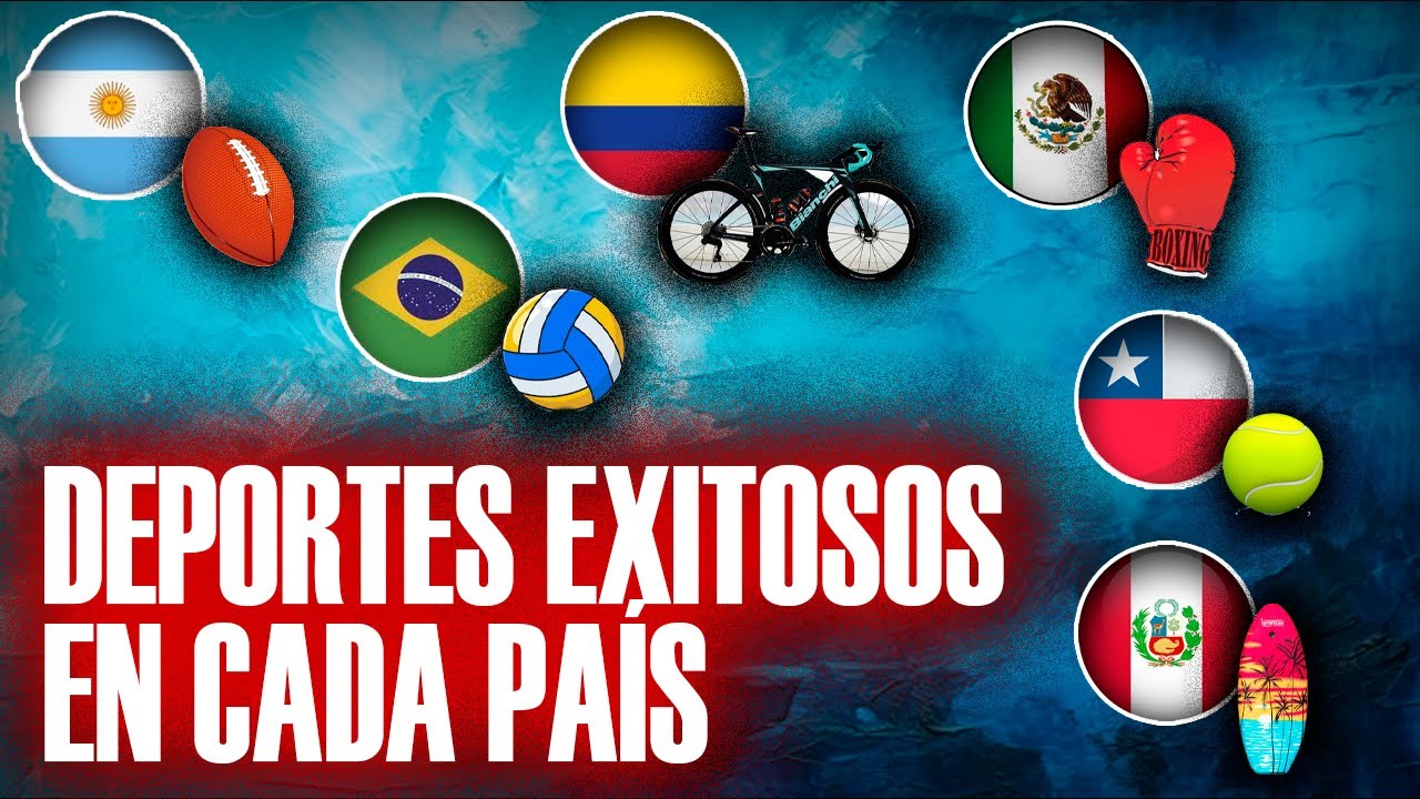DEPORTES donde se DESTACA cada PA&Iacute;S de Sudam&eacute;rica y M&eacute;xico... sin contar el F&Uacute;TBOL