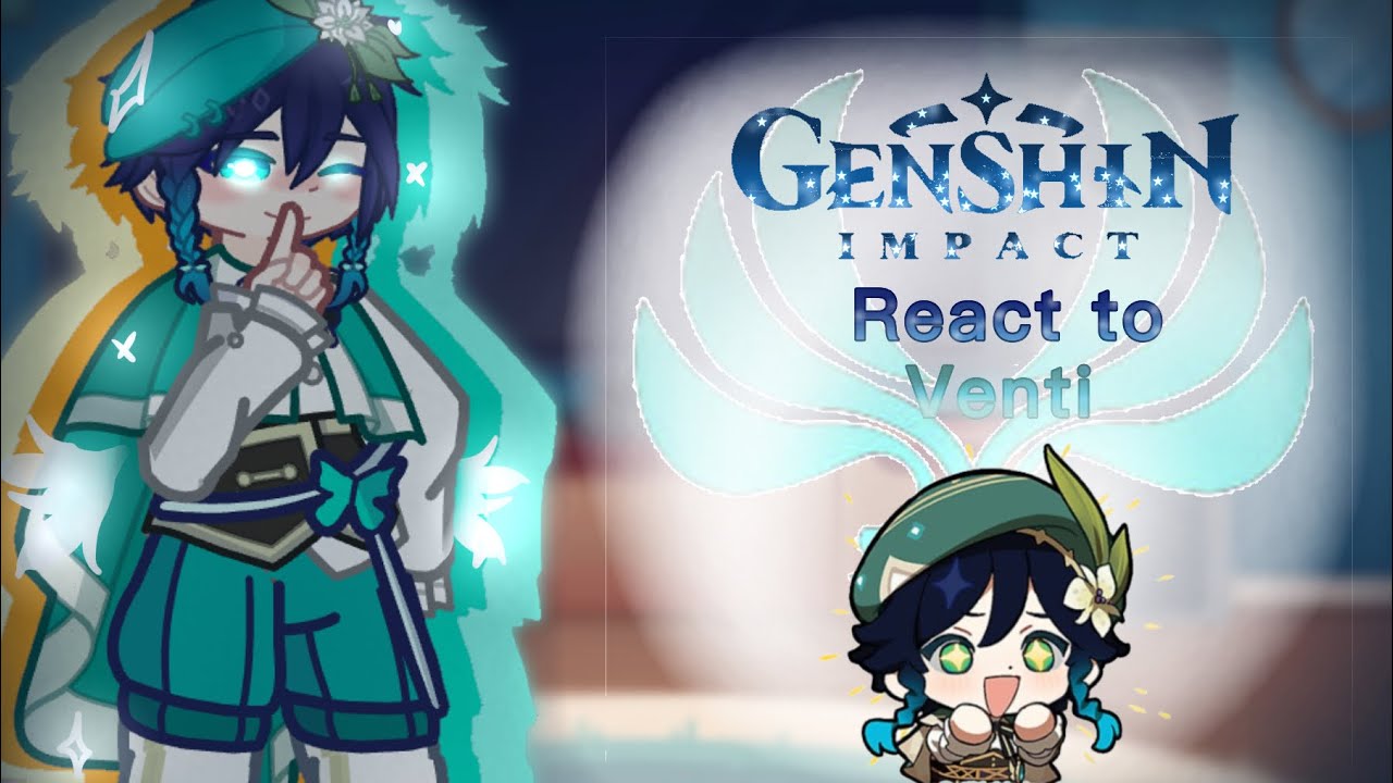 Archons React To Venti | +Others | 2X | Part 1 | Credits in DESC