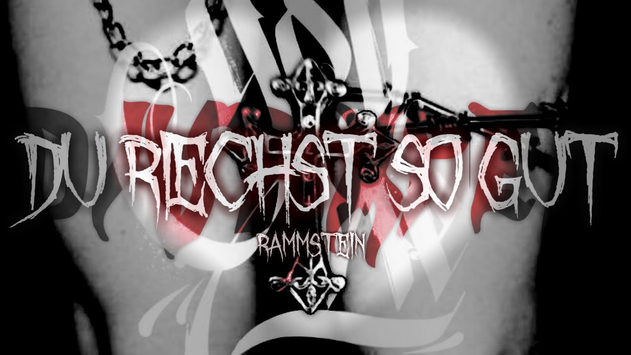 𝐑𝐀𝐌𝐌𝐒𝐓𝐄𝐈𝐍 ♱ 𝐃𝐔 𝐑𝐈𝐄𝐂𝐇𝐒𝐓 𝐒𝐎 𝐆𝐔𝐓 (𝐬𝐥𝐨𝐰𝐞𝐝)