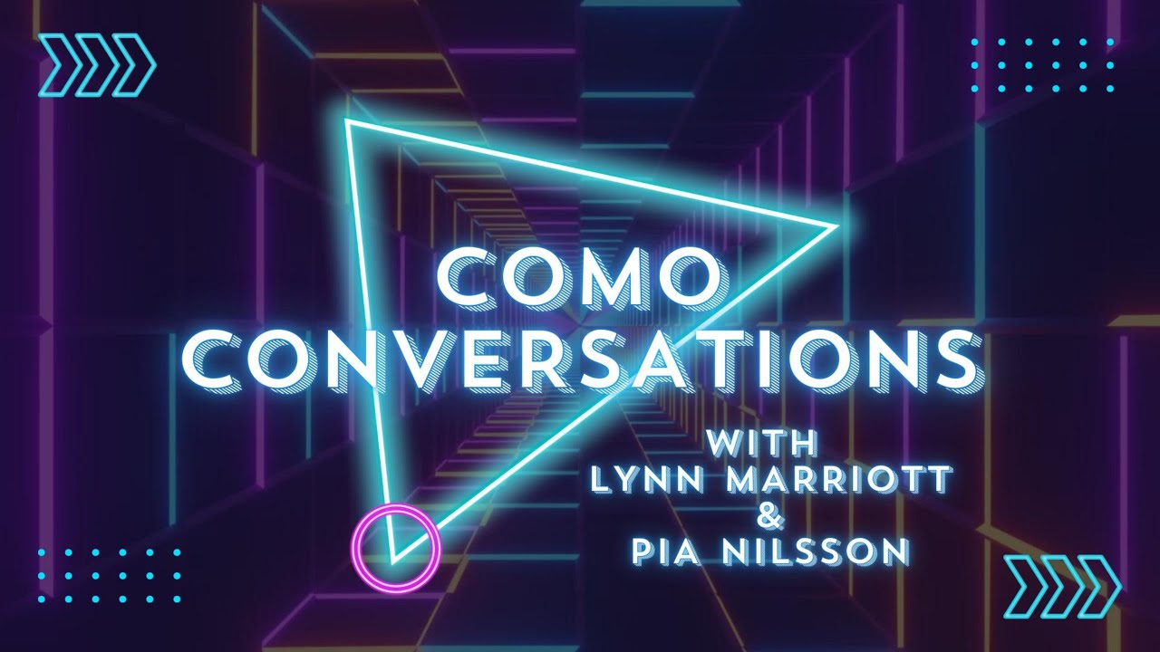 Como Conversations with Lynn Marriott and Pia Nillson