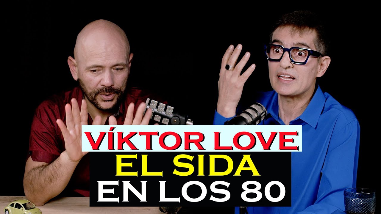 El SIDA en los 80 - Víktor Love