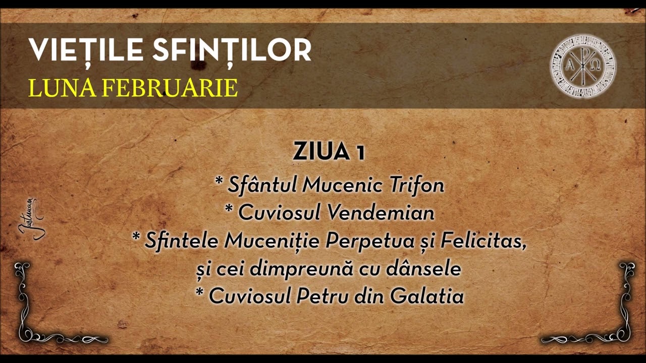 VIETILE SFINTILOR - FEBRUARIE, ZIUA 1