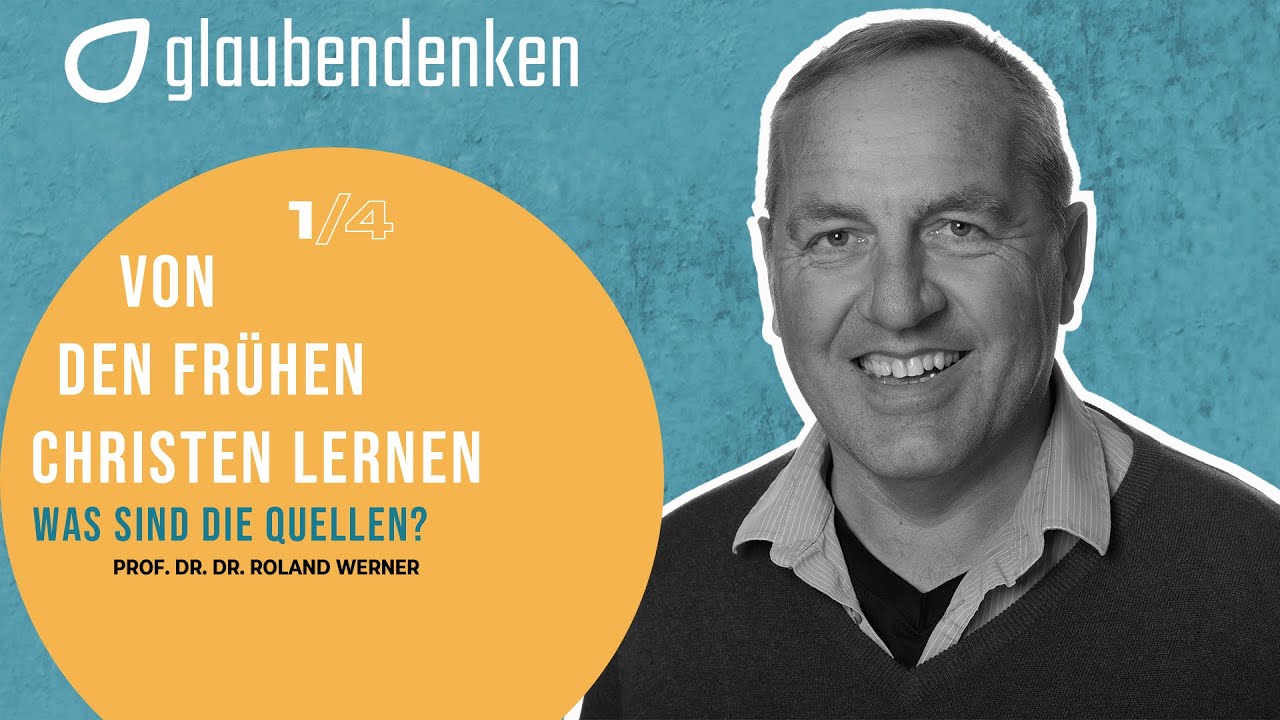Von den frühen Christen lernen (1/4) - Was sind die Quellen