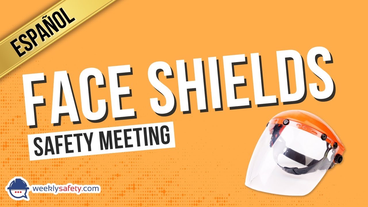 Safety Meeting on Face Shields in Spanish