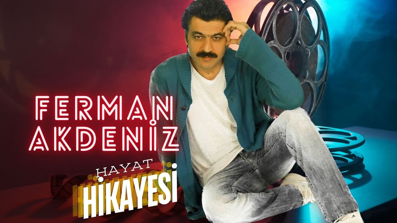 Ferman Akdeniz 2024 Hayat Hikayesi