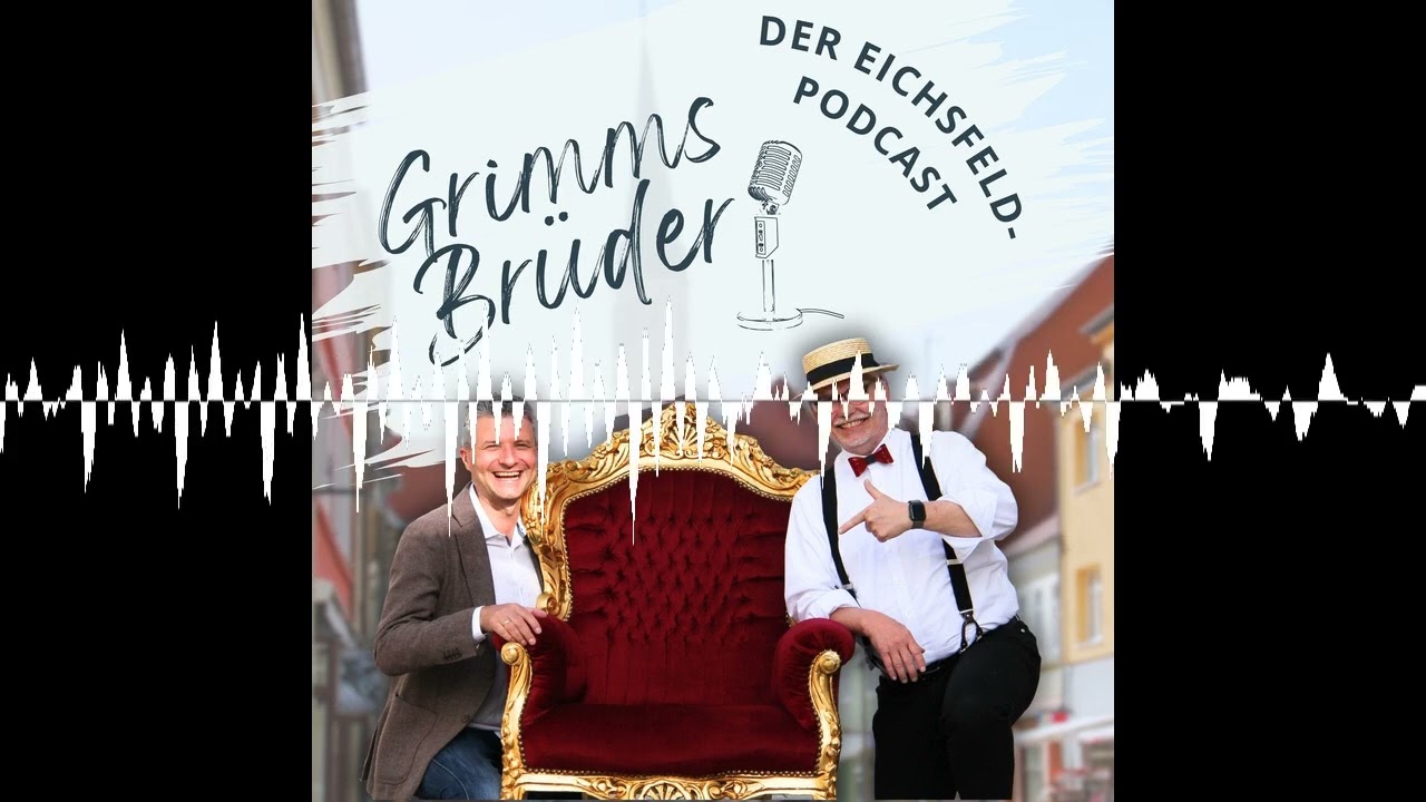 Folge 1 - Charly Hartung - Grimms Brüder - Der Eichsfeld-Podcast