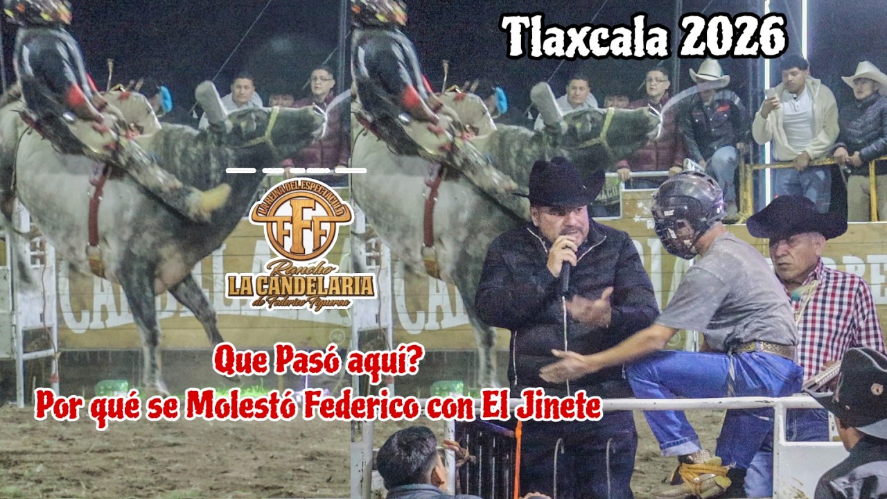 POR QUE SE MOLESTA FEDERICO FIGUEROA CON EL JINETE‼️LA CANDELARIA DE LAS FFF EN TLAXCALA 2026