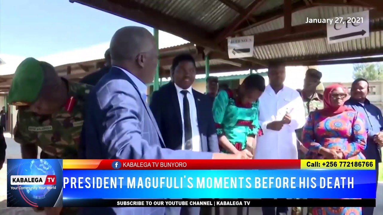 Magufuli's Moments before his death|KabalegaTv