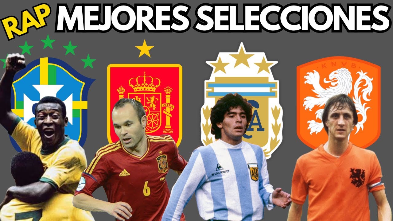 Selecciones m&aacute;s Legendarias de la Historia - Brasil, Espa&ntilde;a, Argentina, Pa&iacute;ses Bajos
