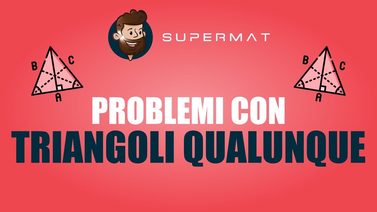 Problemi di Trigonometria con Triangoli Qualsiasi - Esercizio Svolto