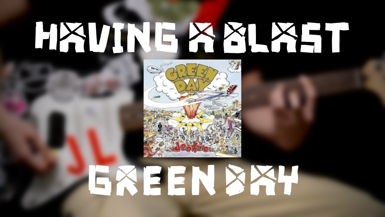 Green Day - Having a Blast (Guitar Cover)