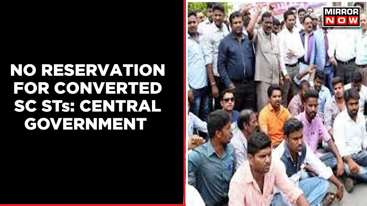 Schedule Caste Status Can't Be Given To Converted SC STs : Central Government | English News