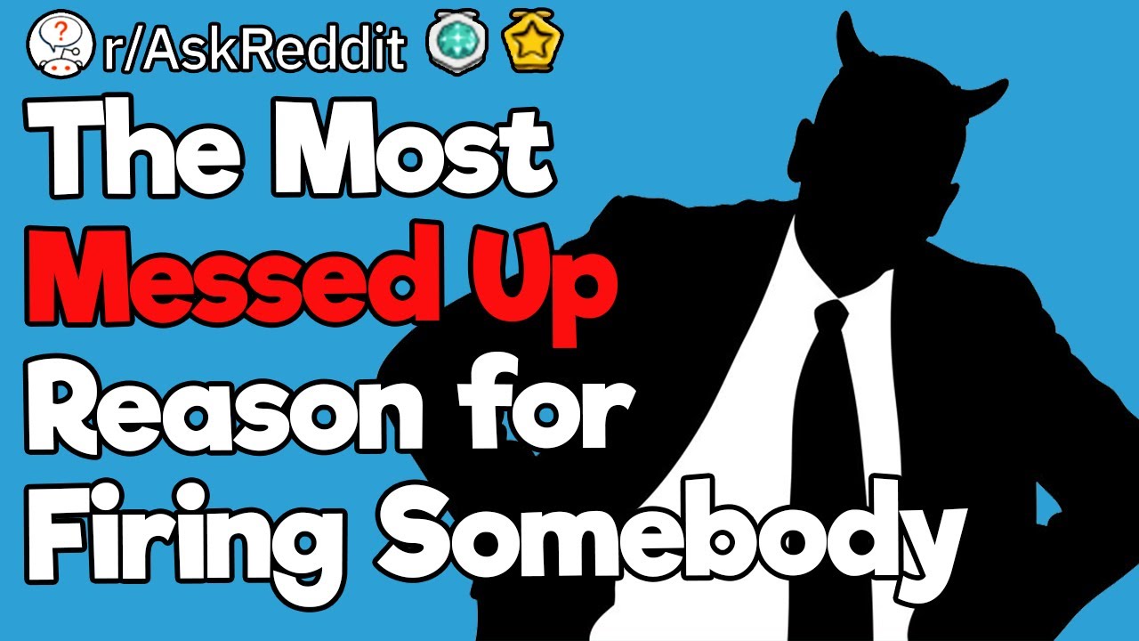 What Crazy Reason Were You Fired For?