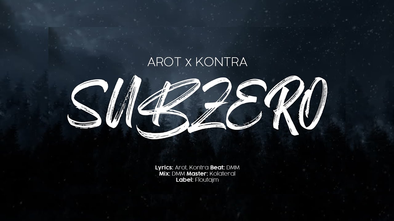 Arot X Kontra - Sub Zero (Prod. by DMM)