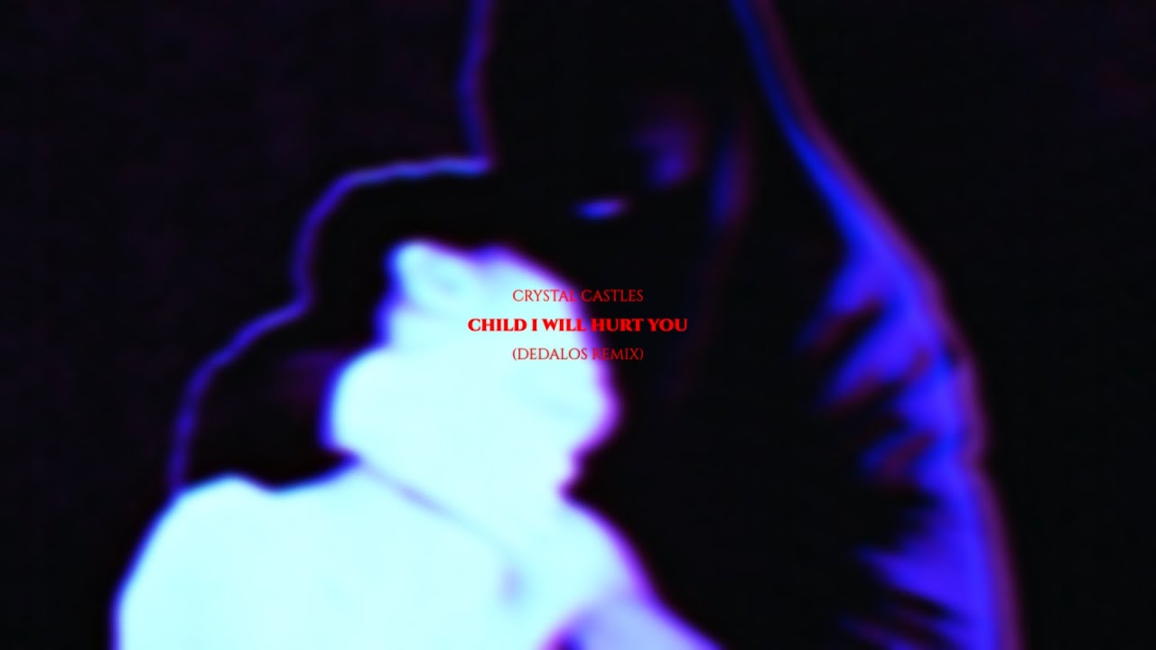 Crystal Castles - Child I Will Hurt You (Dedalos Witch House Remix)