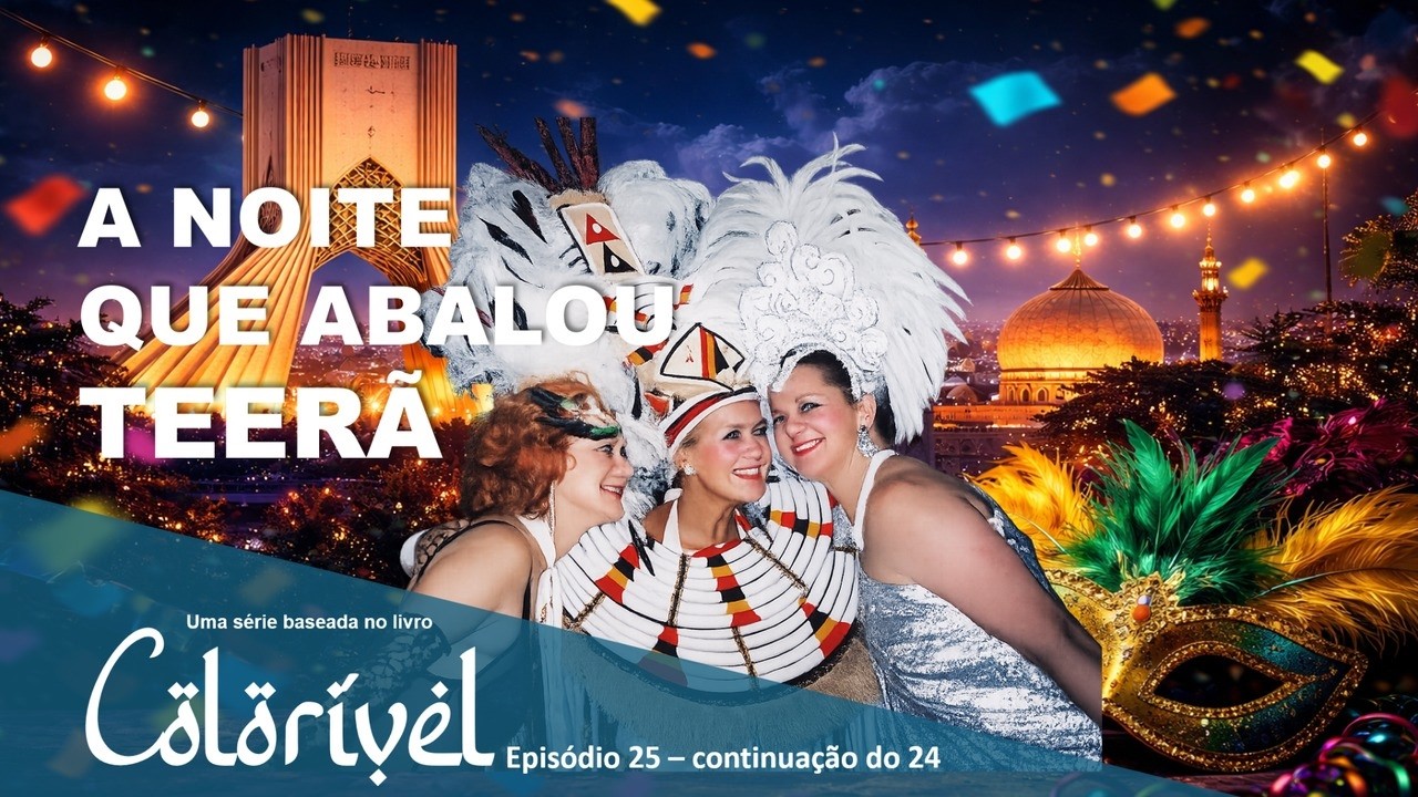25 - O Carnaval Brasileiro no Irã