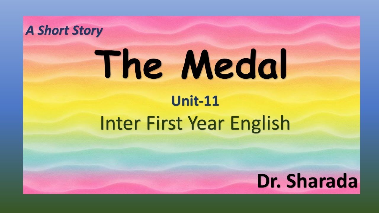 The Medal / Short story / Unit-11 / Frist Year English /TS Inter Board/ Dr. Sharada