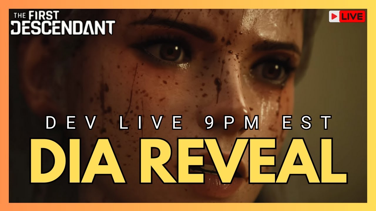 DIA REVEAL 9PM EST SEASON 3 EPISODE 3 DEV STREAM l The First Descendant
