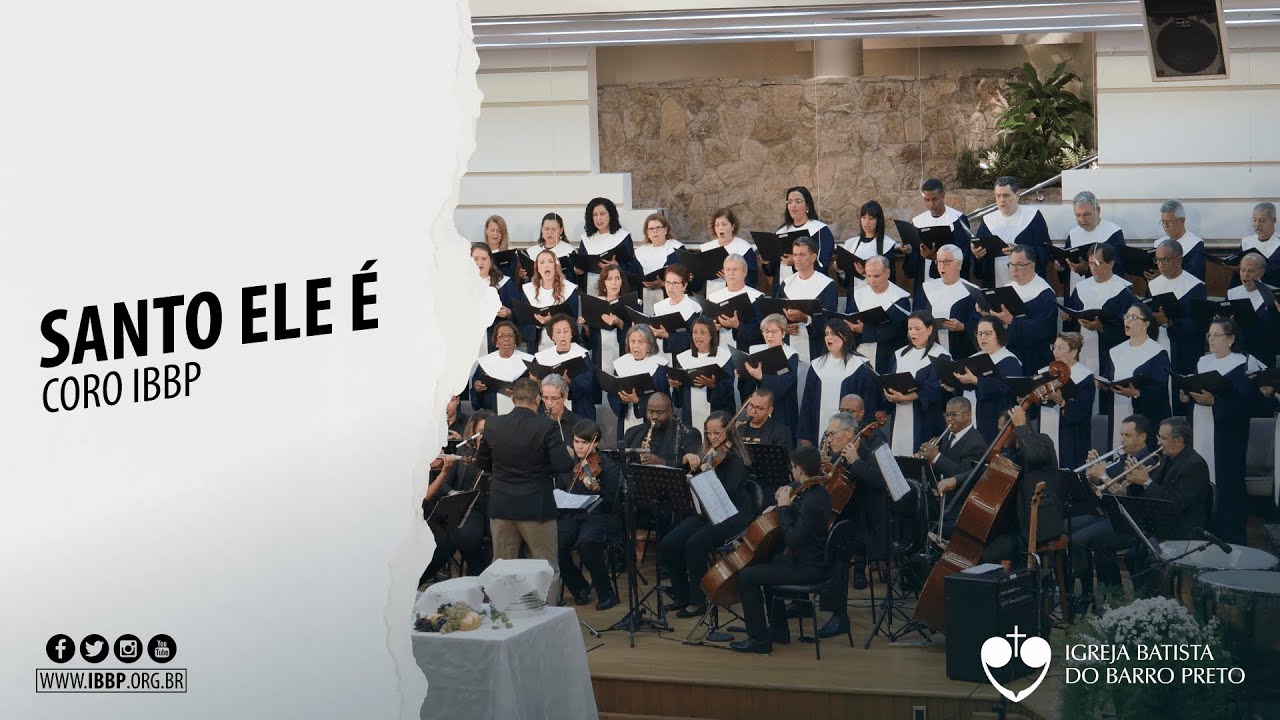 Coro IBBP - Santo Ele É (Claire Cloninger)