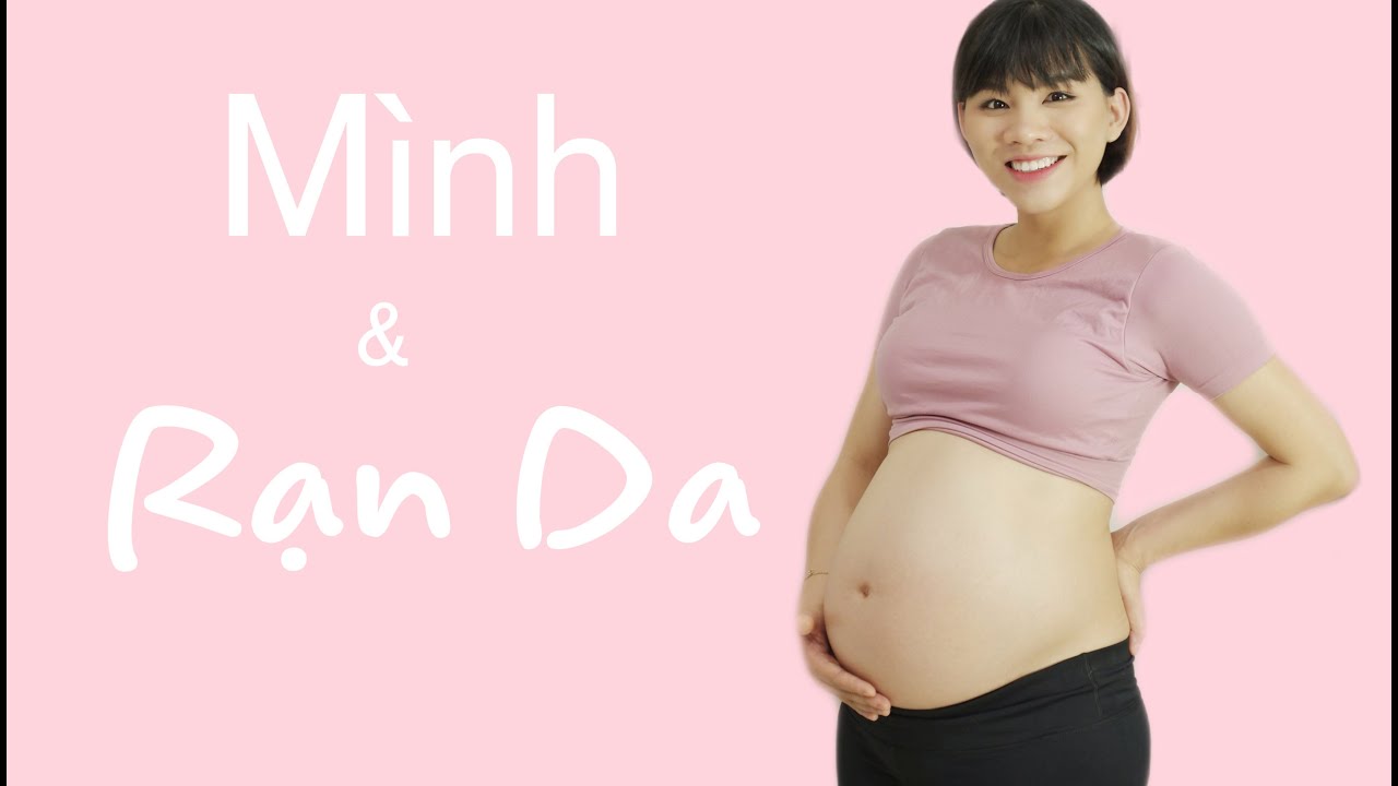 RẠN DA KHI CÓ BẦU - MÌNH ĐÃ GIẢI QUYẾT NHƯ THẾ NÀO| Thiều Thanh Yến