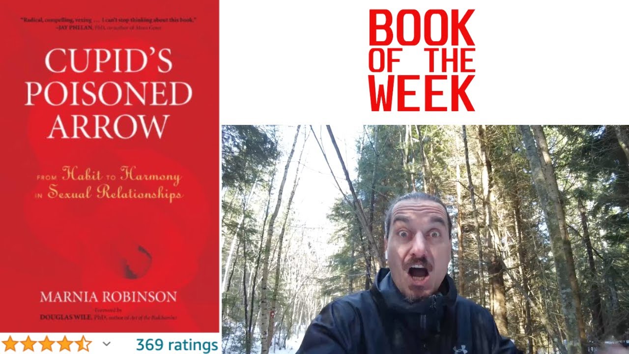 Cupid's Poison Arrow by Marnia Robinson Book PReview - From Habit to Harmony in Sexual Relationships