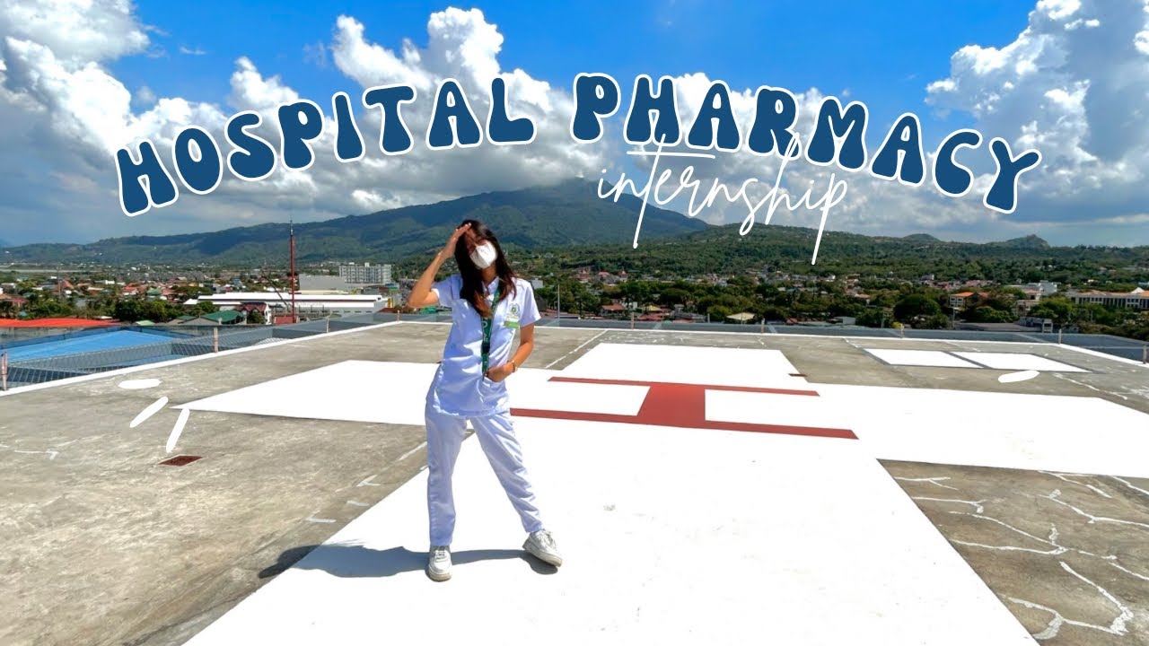 my hospital pharmacy internship 🏥