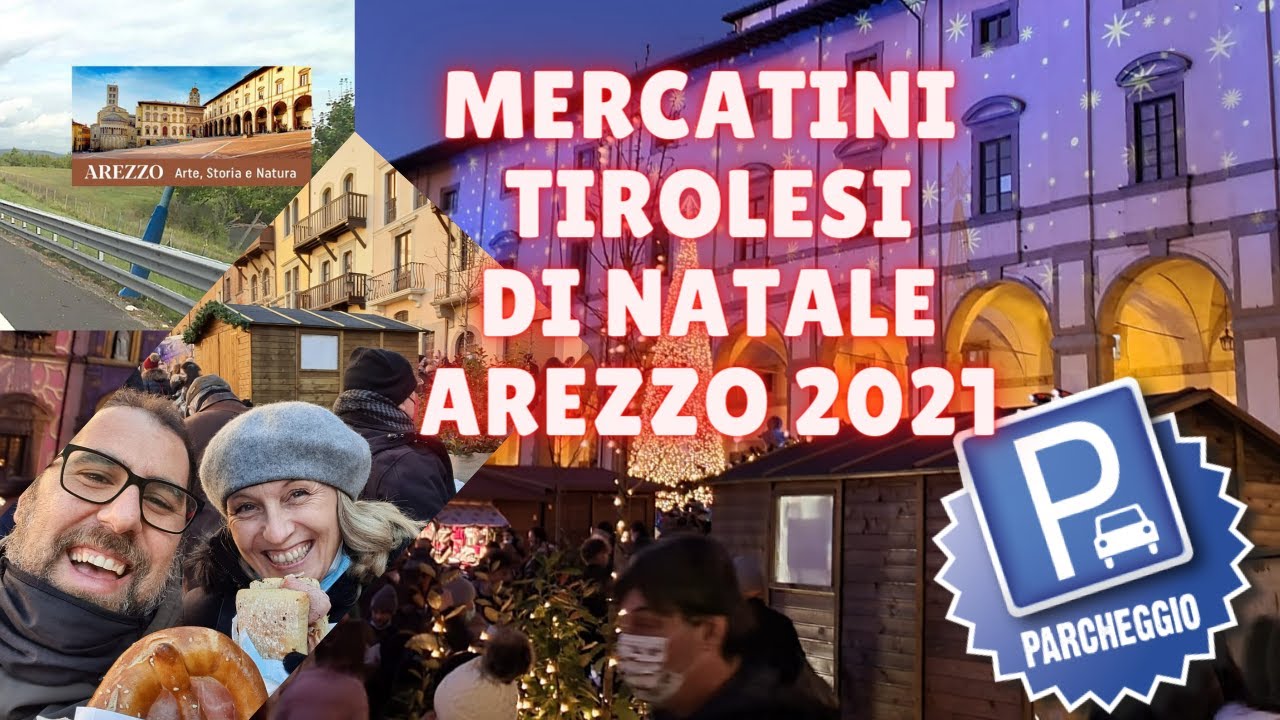 🎡MERCATINI DI 🎅🏽NATALE AREZZO 2021- 🅿️PARCHEGGIARE FACILE🚘
