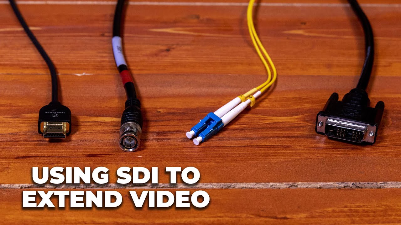 Understanding Video Cables (HDMI, SDI, Fiber, DVI)
