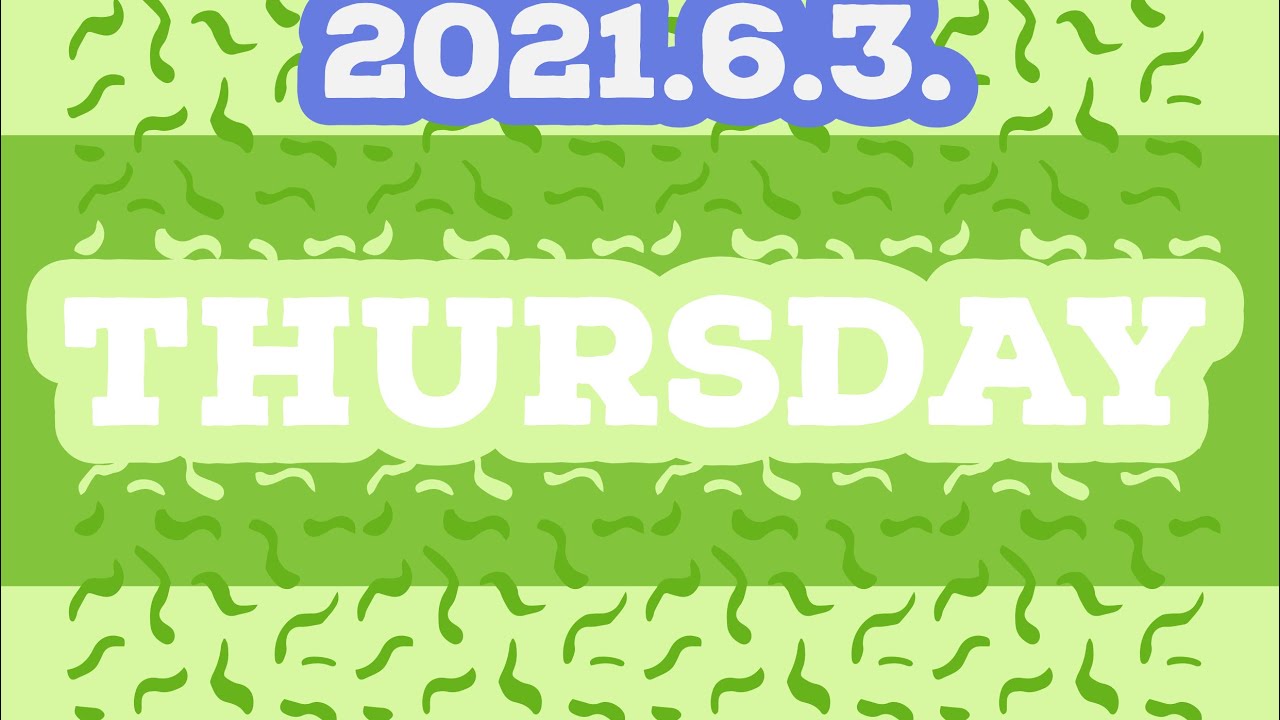 2021.6.3. 오늘은 짧아요~