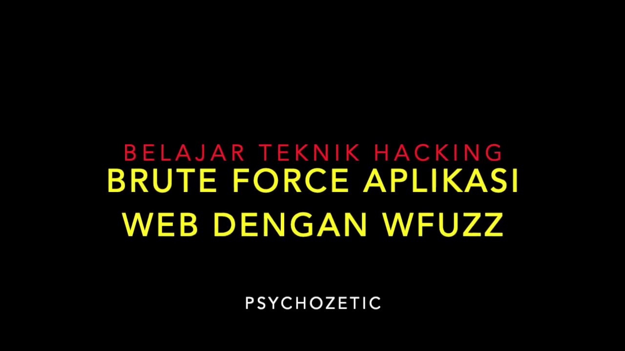 Brute Force Aplikasi Web Menggunakan WFuzz - Untuk Pemula