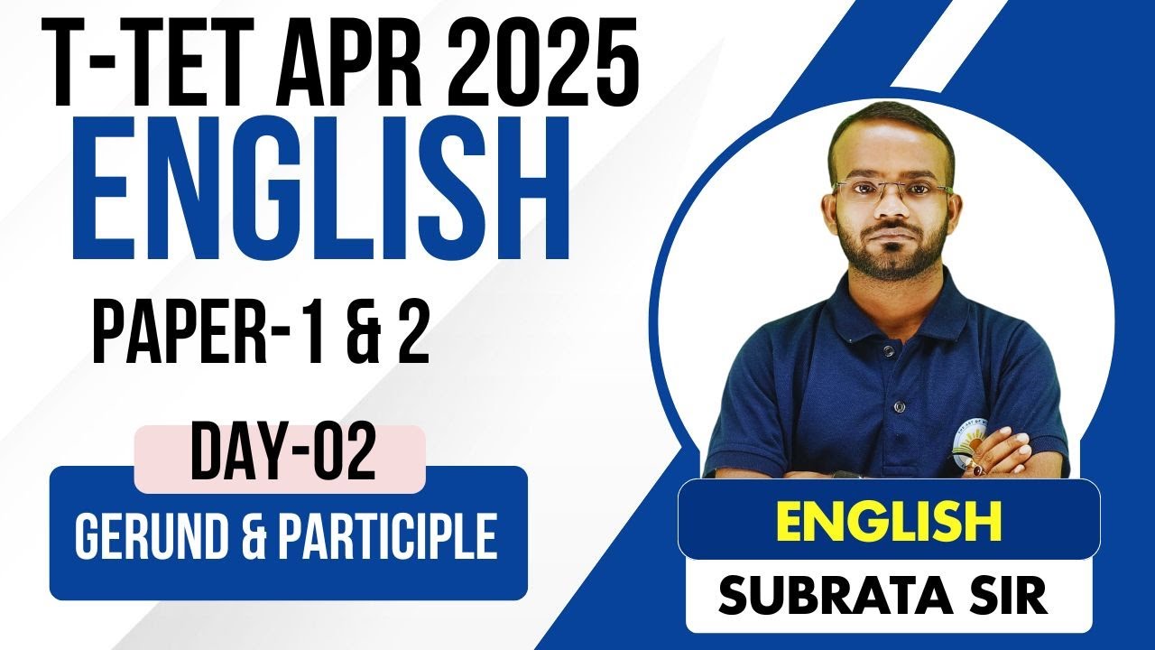 Tripura TET 2025 | Gerund & Participle || Day-2 | For TET, TPSC,SSC, Railway & Bank Exams |