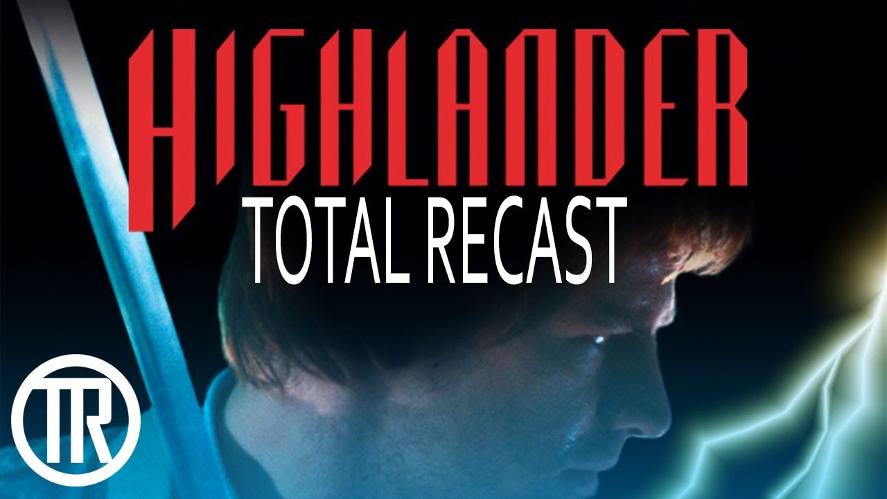 Total Recast: Highlander (1986)