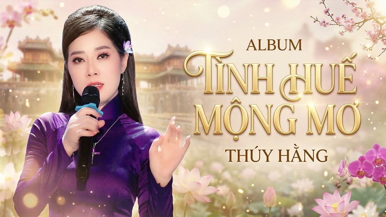 ALBUM TÌNH HUẾ MỘNG MƠ - THÚY HẰNG || Giai Điệu Tình Ca Xứ Huế Đi Cùng Năm Tháng