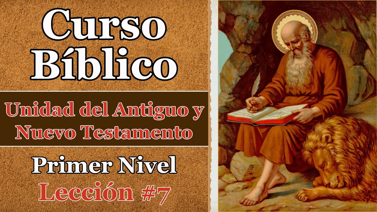 Unidad del Antiguo y Nuevo Testamento | Lección #7 | Curso Bíblico Católico 📖 | Nivel 1
