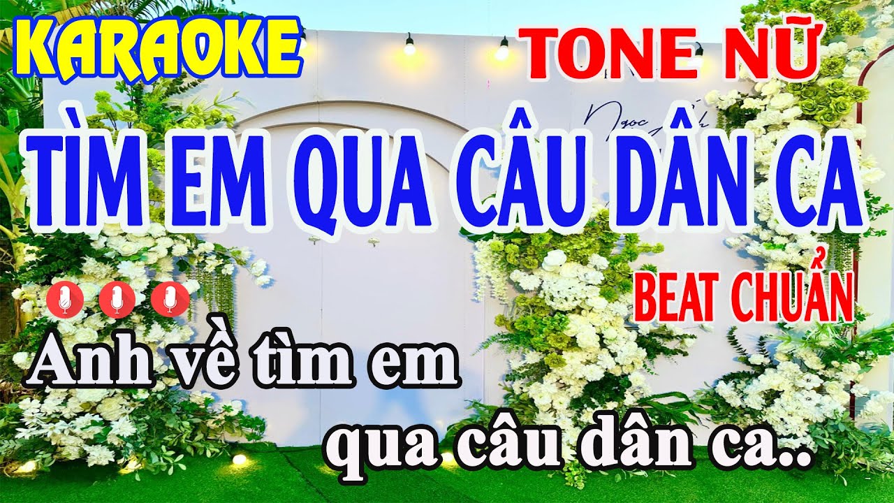 karaoke Tìm Em Qua Câu Dân Ca Tone Nữ (Beat chuẩn)