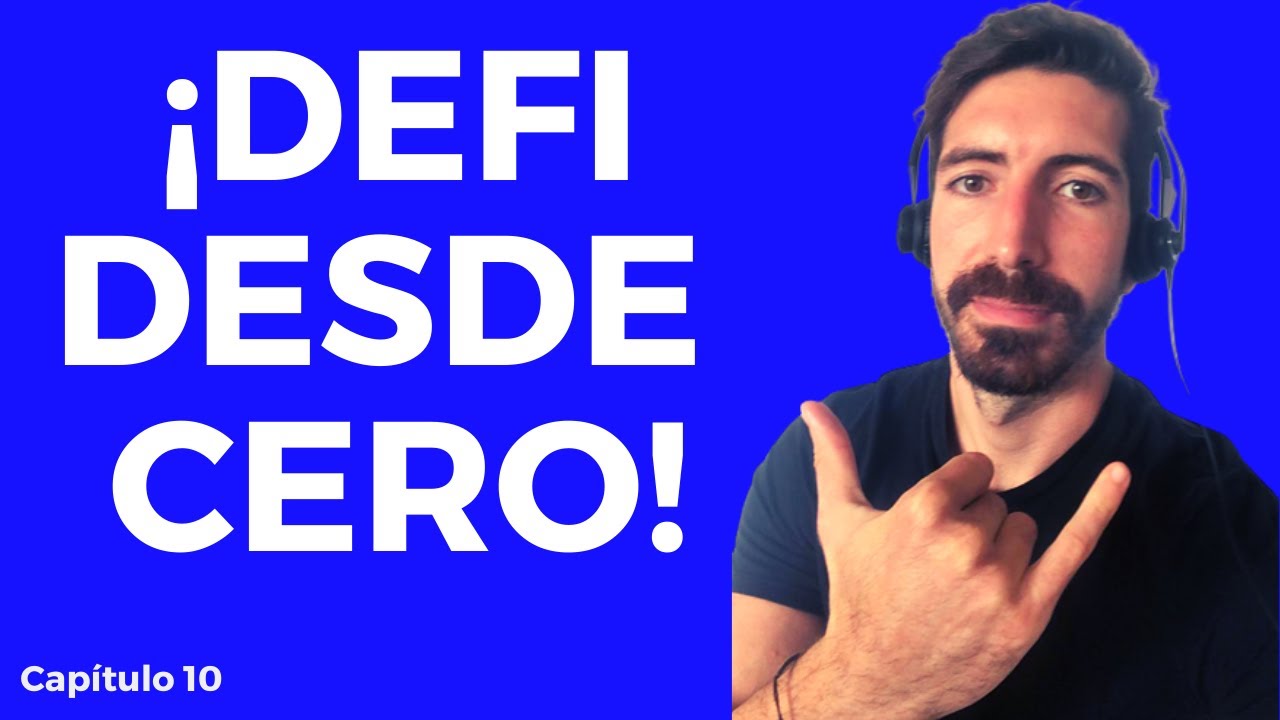 Cripto Gu&iacute;a B&aacute;sica: [DEFI] - Cap&iacute;tulo 10 ✅🚀 [Invertirencripto]