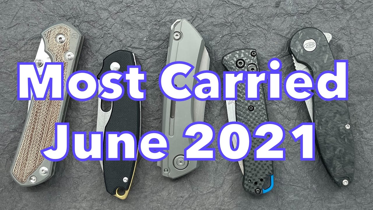 Most Carried EDC Knives - June 2021