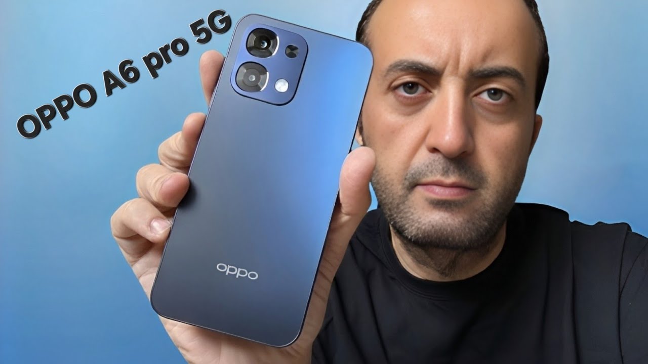 Oppo A6 pro | ليه؟