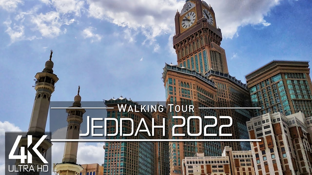 【4K】🇸🇦 VIRTUAL WALKING TOUR: 🚶 «Jeddah - Saudi Arabia 2022» 🎧 ORIGINAL SOUNDS 🚫 NO COMMENT 📺 ASMR